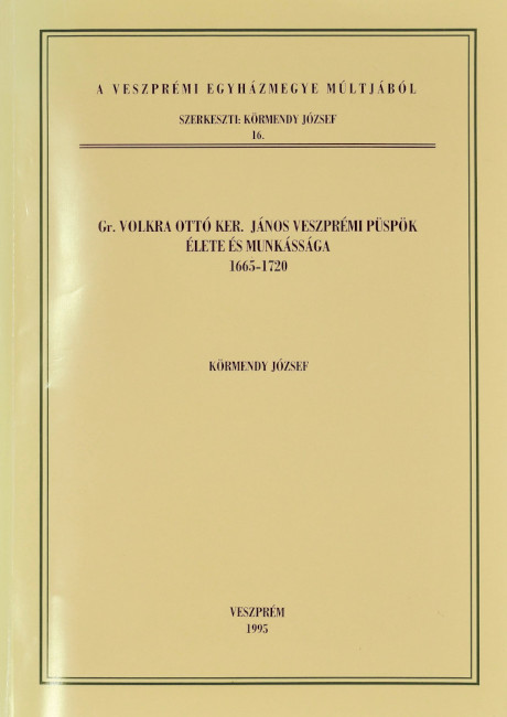 Körmendy József: Gr. Volkra Ottó Ker. János veszprémi püspök élete és munkássága (1665–1720). Veszprém, 1995.
